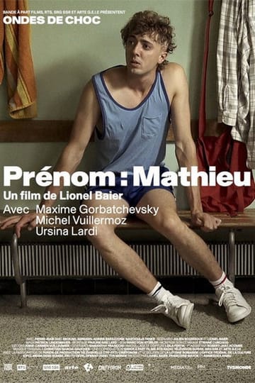 Дивитися фільм Prénom: Mathieu 2018 онлайн Дивитися фільм Prénom: Mathieu 2018 онлайн