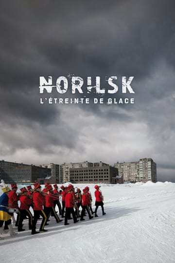 Дивитися фільм Norilsk, L'étreinte de glace 2018 онлайн Дивитися фільм Norilsk, L'étreinte de glace 2018 онлайн