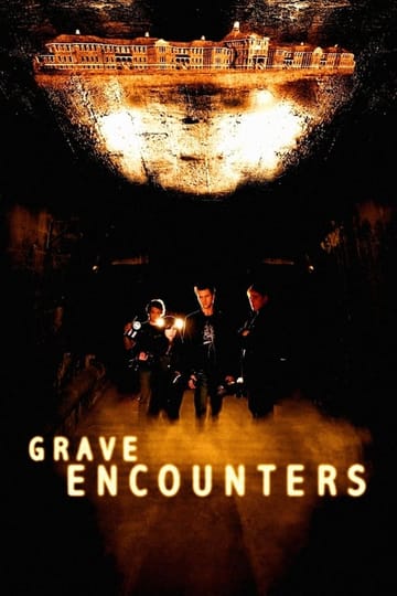 Watch Grave Encounters 2011 online