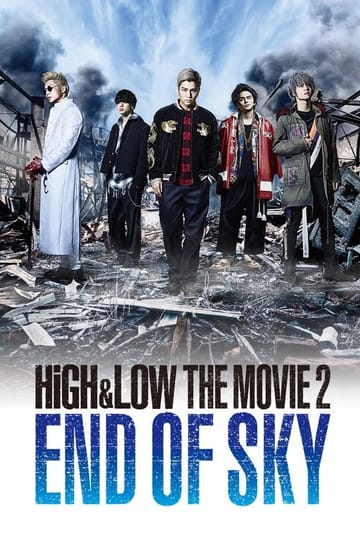Watch HiGH&LOW THE MOVIE 2 END OF SKY 2017 online Watch HiGH&LOW THE MOVIE 2 END OF SKY 2017 online