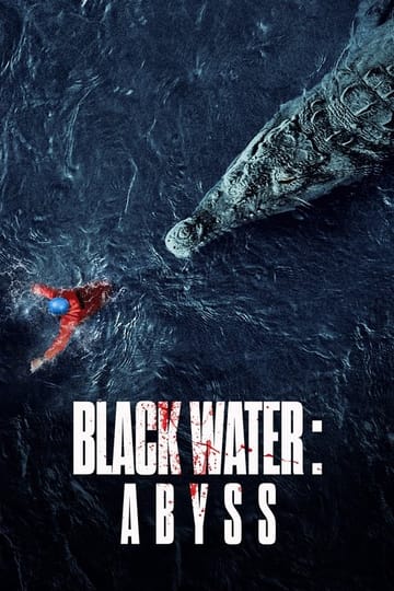 Watch Black Water: Abyss 2020 online