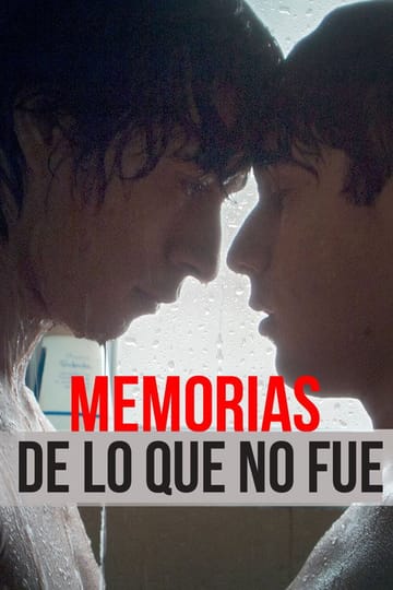Дивитися фільм Memorias de lo que no fue 2017 онлайн
