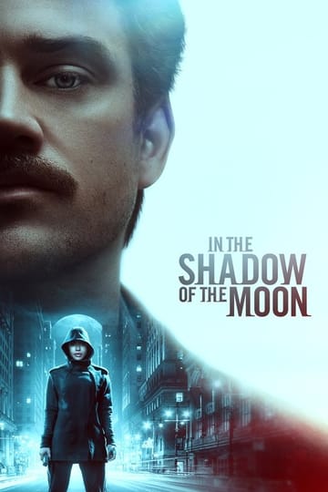 Watch In the Shadow of the Moon 2019 online Watch In the Shadow of the Moon 2019 online