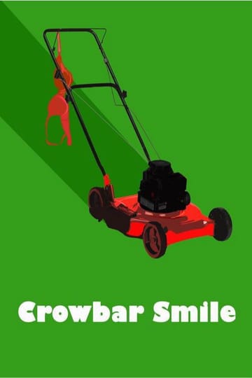 Дивитися фільм Crowbar Smile 2017 онлайн