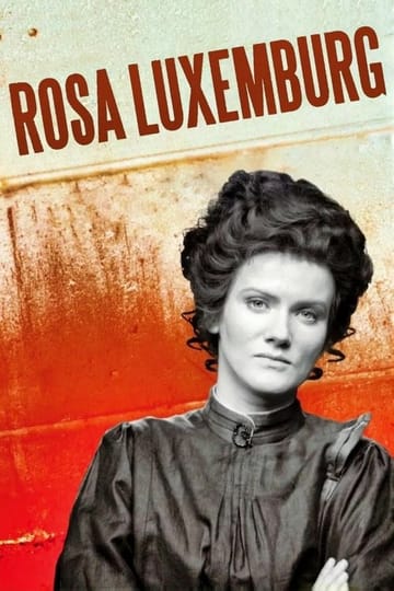 Watch Rosa Luxemburg 1986 online Watch Rosa Luxemburg 1986 online
