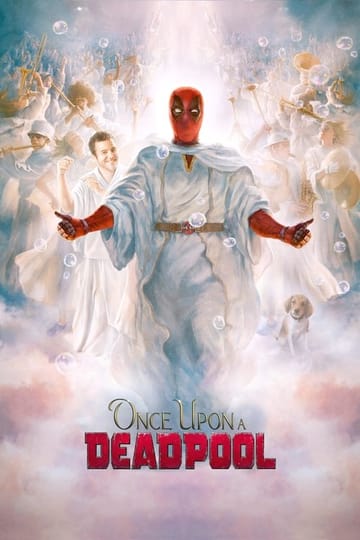 Watch Once Upon a Deadpool 2018 online