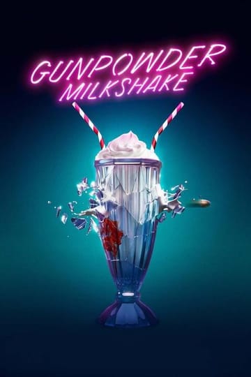 Watch Gunpowder Milkshake 2021 online