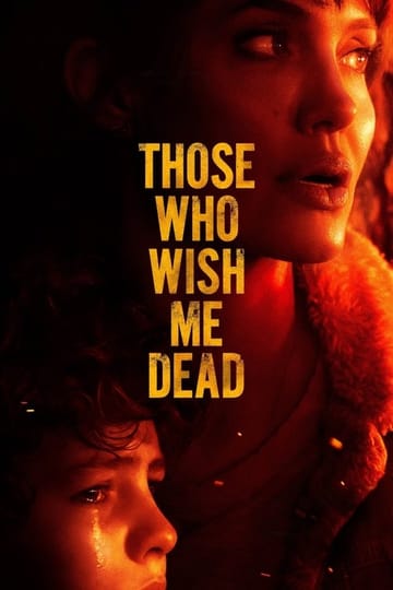Watch Those Who Wish Me Dead 2021 online