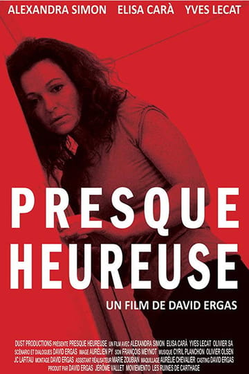 Watch Presque heureuse 2015 online