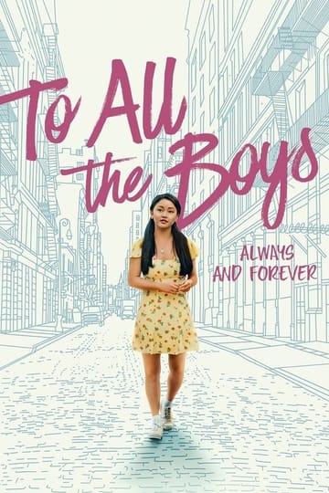 Watch To All the Boys: Always and Forever 2021 online Watch To All the Boys: Always and Forever 2021 online