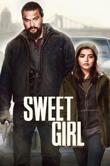 Watch Sweet Girl 2021 online Watch Sweet Girl 2021 online