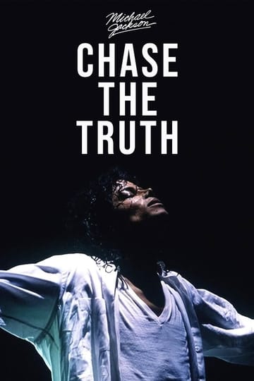 Watch Michael Jackson: Chase the Truth 2019 online