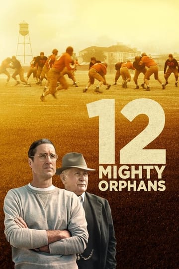 Watch 12 Mighty Orphans 2021 online