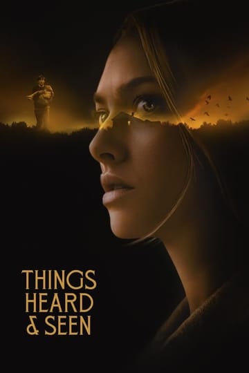 Watch Things Heard & Seen 2021 online