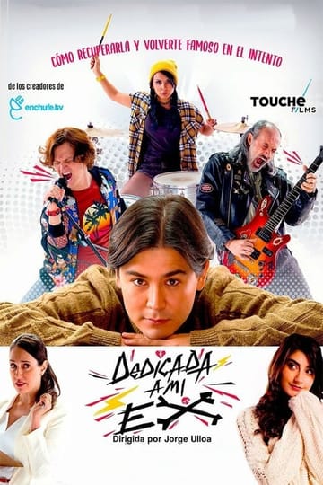 Watch Dedicada A Mi Ex 2019 online Watch Dedicada A Mi Ex 2019 online