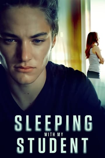 Дивитися фільм Sleeping With My Student 2019 онлайн