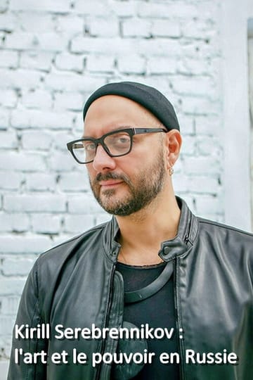 Watch Kirill Serebrennikov: Kunst und Macht in Russland 2019 online Watch Kirill Serebrennikov: Kunst und Macht in Russland 2019 online