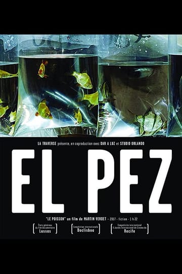 Дивитися фільм El Pez 2017 онлайн Дивитися фільм El Pez 2017 онлайн