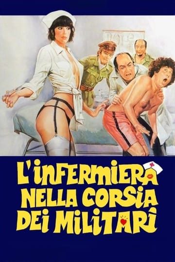 Дивитися фільм L'infermiera nella corsia dei militari 1979 онлайн