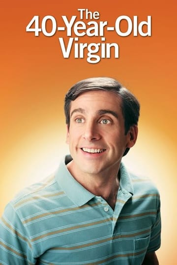 Watch The 40 Year Old Virgin 2005 online