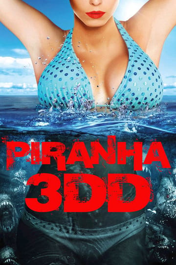 Watch Piranha 3DD 2012 online Watch Piranha 3DD 2012 online