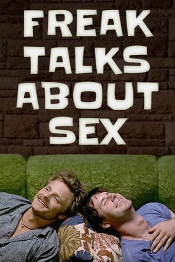 Дивитися фільм Freak Talks About Sex 1999 онлайн Дивитися фільм Freak Talks About Sex 1999 онлайн