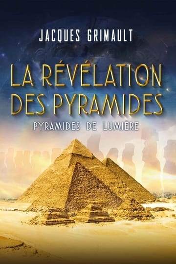 Дивитися фільм La Révélation des Pyramides 2010 онлайн Дивитися фільм La Révélation des Pyramides 2010 онлайн