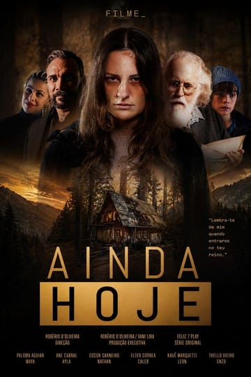 Watch Ainda hoje 2025 online