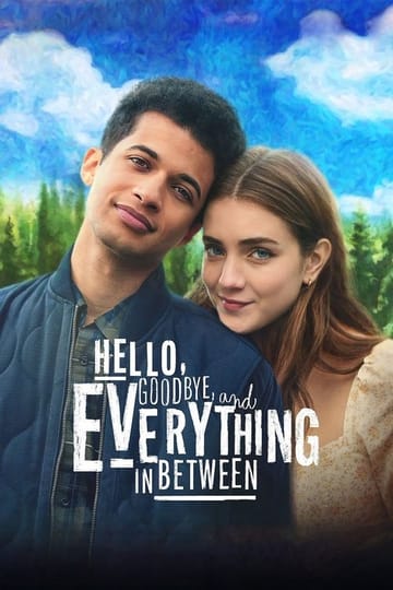 Watch Hello, Goodbye, and Everything in Between 2022 online