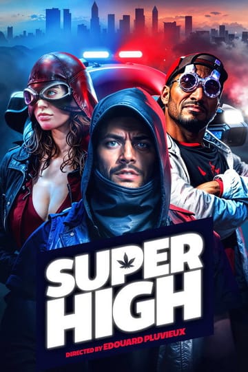 Watch Super High 2017 online
