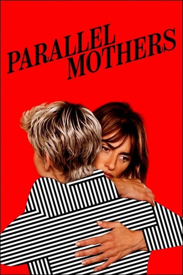 Watch Madres paralelas 2021 online