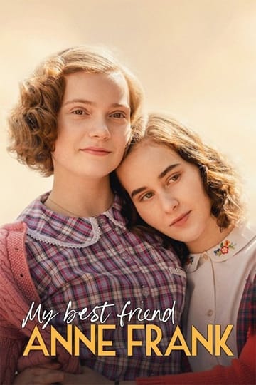 Watch Mijn beste vriendin Anne Frank 2021 online