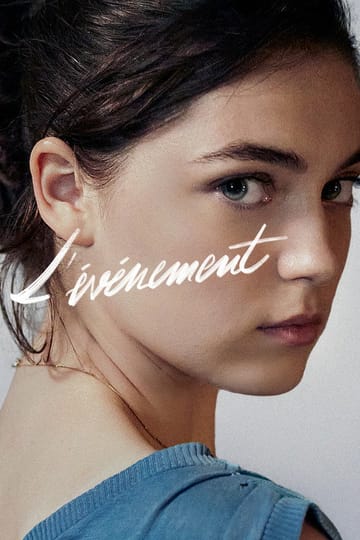 Дивитися фільм L'Événement 2021 онлайн Дивитися фільм L'Événement 2021 онлайн