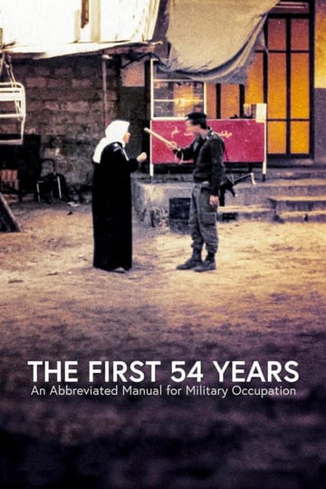 Watch The First 54 Years: An Abbreviated Manual for Military Occupation 2021 online