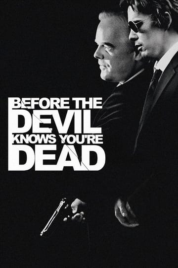 Watch Before the Devil Knows You're Dead 2007 online