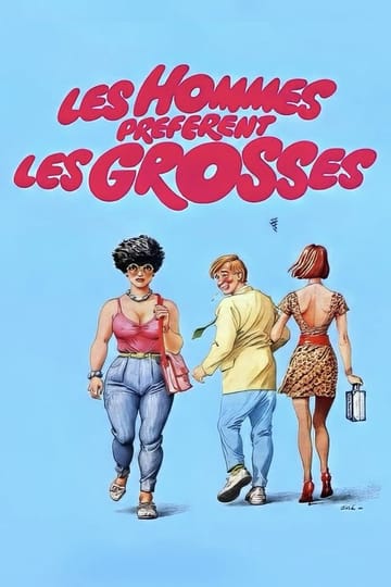 Дивитися фільм Les hommes préfèrent les grosses 1981 онлайн Дивитися фільм Les hommes préfèrent les grosses 1981 онлайн
