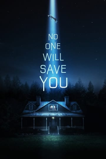 Watch No One Will Save You 2023 online Watch No One Will Save You 2023 online