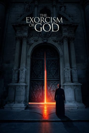 Watch The Exorcism of God 2022 online Watch The Exorcism of God 2022 online