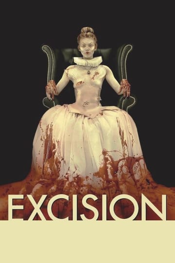 Дивитися фільм Excision 2012 онлайн Дивитися фільм Excision 2012 онлайн