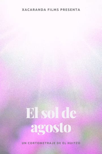 Watch El sol de agosto 2021 online