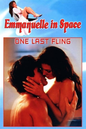 Watch Emmanuelle in Space 6: One Last Fling 1994 online Watch Emmanuelle in Space 6: One Last Fling 1994 online