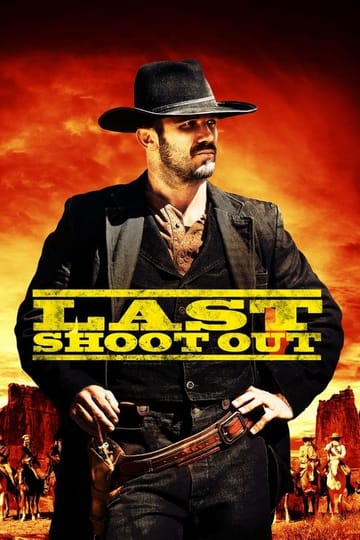 Watch Last Shoot Out 2021 online