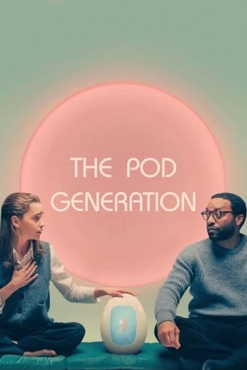 Watch The Pod Generation 2023 online