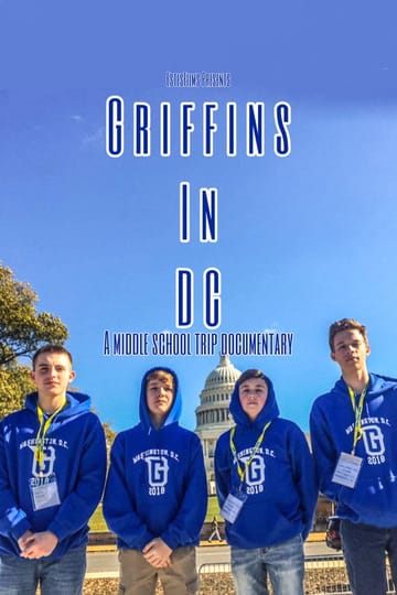 Дивитися фільм Griffins In DC : A Middle School Trip Documentary 2019 онлайн Дивитися фільм Griffins In DC : A Middle School Trip Documentary 2019 онлайн