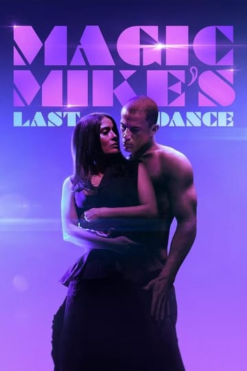 Watch Magic Mike's Last Dance 2023 online Watch Magic Mike's Last Dance 2023 online