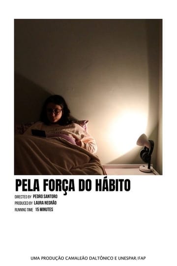 Watch Pela Força do Hábito 2021 online