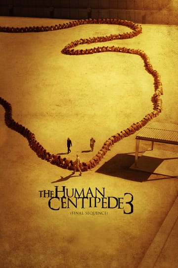 Дивитися фільм The Human Centipede 3 (Final Sequence) 2015 онлайн