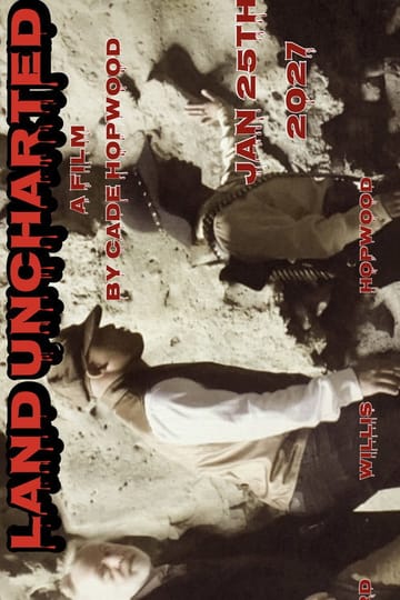 Watch Land Uncharted 2027 online