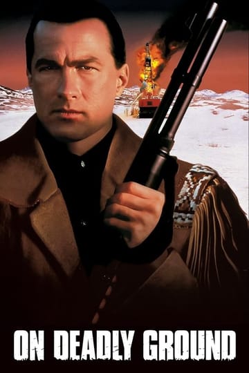 Watch On Deadly Ground 1994 online Watch On Deadly Ground 1994 online
