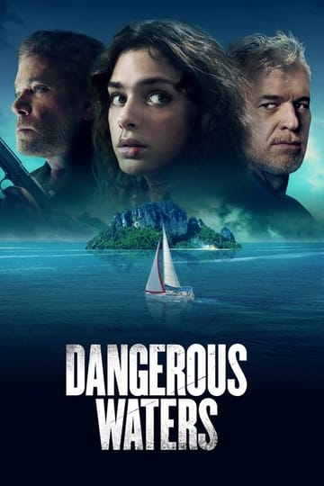 Watch Dangerous Waters 2023 online Watch Dangerous Waters 2023 online